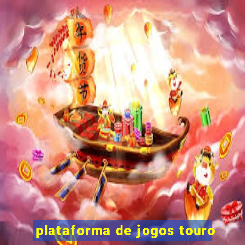 plataforma de jogos touro